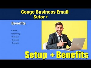Google Business Email Setup + Key Benefits | Step-by-Step Guide for 2025