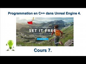Unreal Engine 4 Programmation C++ avec UE4 Cours 7