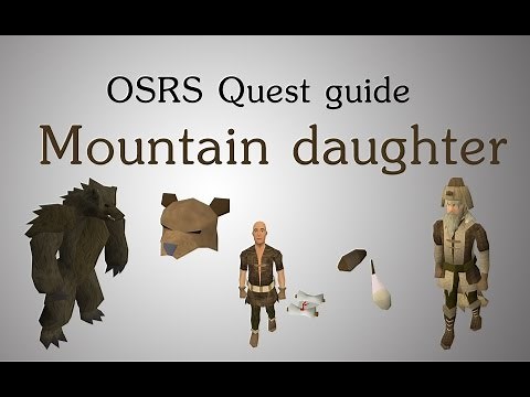 [OSRS] Mountain daughter quest guide