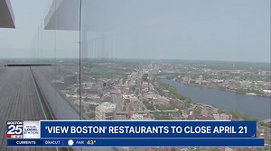 'View Boston' closing restaurants atop Prudential Tower