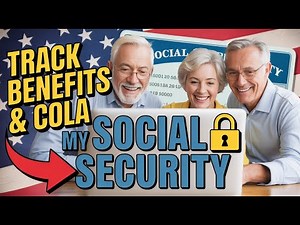 Creating Your “my Social Security” Account | Track Benefits, View COLA Notices & Report Changes