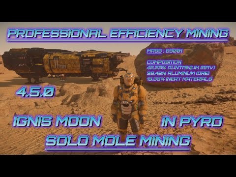 Star Citizen- Solo Mole Mining/ Professional Efficiency Mining In Pyro/ 68 TONS, 43% Quantainium/ 4K