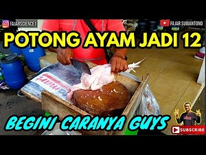 CARA POTONG AYAM JADI 12 BAGIAN, MUDAH SEKALI