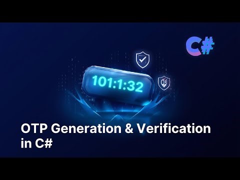 OTP Generation and Verification in C# (.NET)