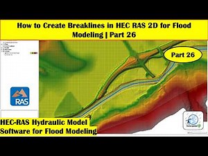 How to Create Breaklines in HEC-RAS 2D for Flood Modeling | Part 26