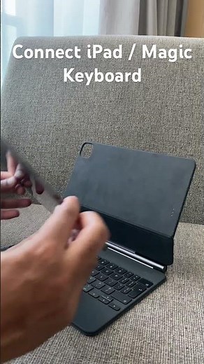 How to connect iPad to Magic Keyboard