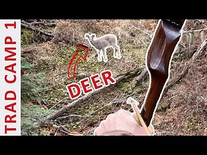Trad Camp 2021 - Traditional Bow Hunting Mountain Deer