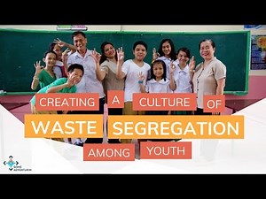Pushing for Waste Segregation among youth in Philippines - Dole Foods