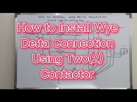 How to Install Wye Delta Connection Using Two(2) Contactor