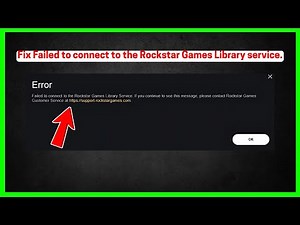 Fix Failed to connect to the Rockstar Games Library Service