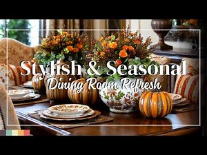 Traditional Fall Dining Room Styling | Timeless table settings & autumnal charm with polished warmth