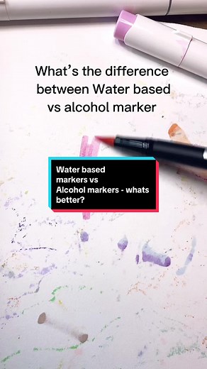 Whats the difference between waterbased markers and alcohol markers? S... | watercolor markers