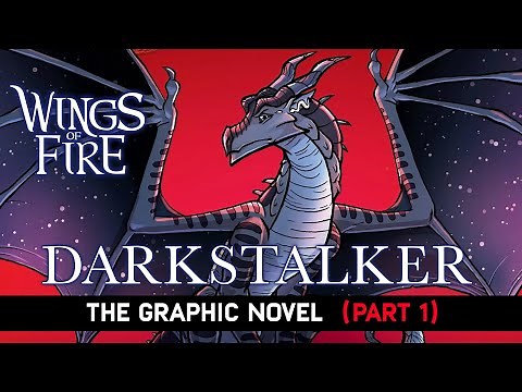 Wings of Fire: Darkstalker Graphic Novel (Part 1)