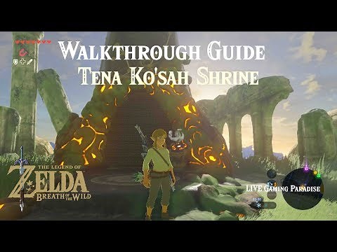 Breath of the Wild | Tabantha Region | Tena Ko'sah Shrine Guide