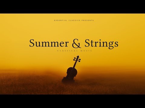 Summer & Strings - Classical Music Gems