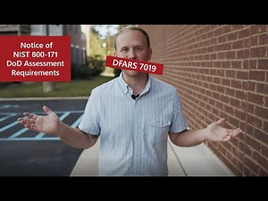 DFARS 7019: Notice of NIST SP 800-171 DoD Assessment Requirements
