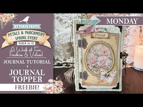 🌸MONDAY🌸 Junk Journal Cover Tutorial + Topper FREEBIE!🤍| Petals & Parchment Spring Event 2026