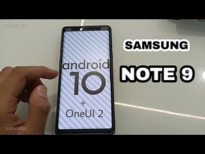 Samsung Note 9 Android 10 Update + OneUI 2