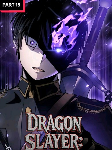 CH.15 Dragon #manhwa #anime #rekomendasimanhwa #manhwareccomendation #alurcerita