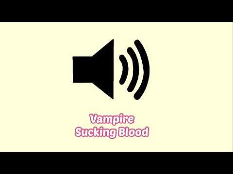 Vampire Sucking Blood Sound Effect