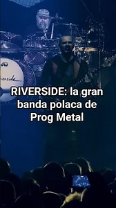 RIVERSIDE: la gran banda polaca de Prog Metal #riverside #progmetal #progressivemetal