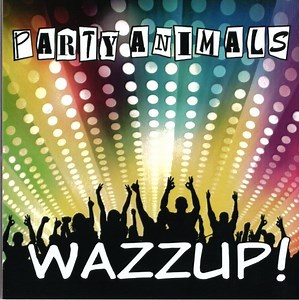 Party Animals - Wazzup!