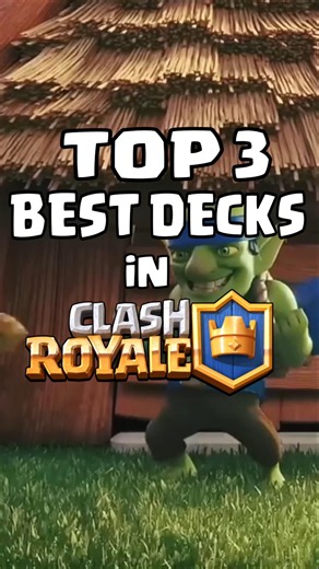 Top 3 BEST Decks in Clash Royale 👑