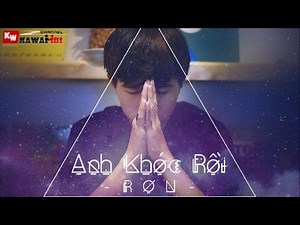 Anh Khóc Rồi - Ron [ Video Lyrics Kara ]