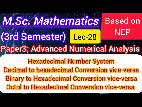 Lec-28 | Hexadecimal Number System and conversion from another number systems