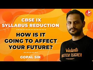 CBSE 9 Syllabus Reduction 2020 - 2021 | How Is It Going To Affect Your Future? Vedantu Class 9 & 10
