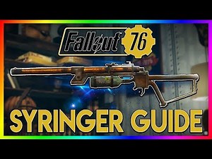 FALLOUT 76 Rare Weapon Guide - Syringer (Location + Ammo Types)