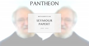 Seymour Papert Biography | Pantheon