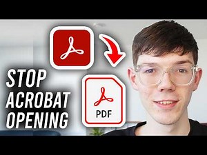How To Stop Adobe Acrobat Opening PDFs Automatically - Full Guide