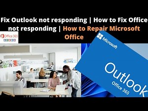 Fix Outlook not responding | How to Fix Office not responding | How to Repair Microsoft Office 365