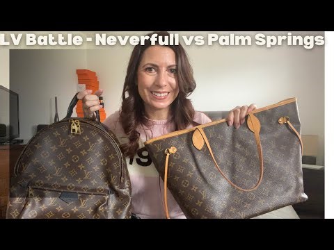 Louis Vuitton Battle of the MMs - Neverfull vs Palm Springs