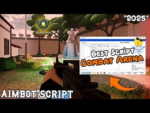 [NEW] Combat Arena Script | Silent Aimbot | Gun Mods | PASTEBIN