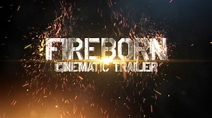 Fireborn Cinematic Trailer