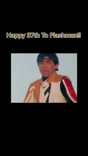 Celebrating 37 Years of Choushinsei Flashman