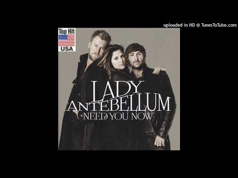 Lady Antebellum - Need You Now (Extended Single Version 2010)