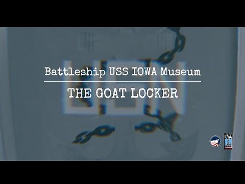 Battleship USS IOWA Museum: The Goat Locker