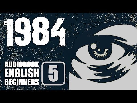 📘 1984 CH5 Audiobook for English Learners (CEFR B1 Level)