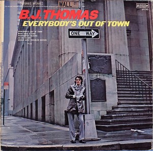 B.J. Thomas - Everybody's Out Of Town