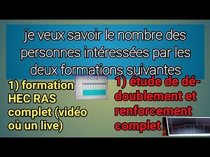 formation HEC RAS/DÉDOUBLEMENT ET RENFORCEMENT