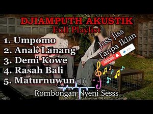 DJIAMPUTH - AKUSTIK || FULL PLAYLIST