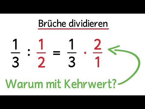Brüche dividieren und kürzen - Warum mit Kehrwert? | Bruchrechnung Division