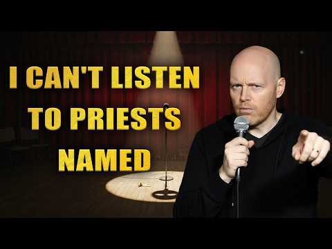 Bill Burr Latest Stand Up Comedy - Why I Can't Listen to Priests Named "Jerry" | Stand Up Comedy