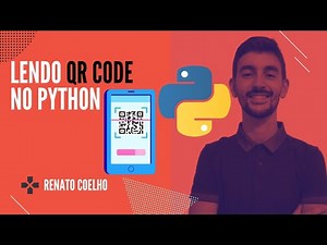 Criando uma aplicação para escanear QR Codes de forma simples com Python