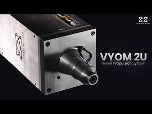Scale Your Satellite Mission: Space Qualified 1N Green Propulsion System for 50-100Kg Sats | Vyom 2U