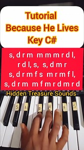 13K views · 315 reactions | Because He Lives: Hymn Piano Tutorial/Solfa Notes, Key C#. #hymn #newyear #2025goals #solfanotes #december #keyboard #sofanotes #followers #reels #hymn #pianotutorial #public #fyp #viral #hiddentreasuresounds #simplepianolessons #sofanotes #viralvideos #instrumental #fypage #for #foryoupage #foryou #trending | HiddenTreasure Sounds | Facebook