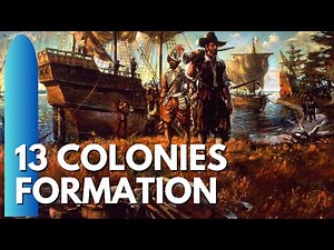 Thirteen Colonies - America starts to take shape